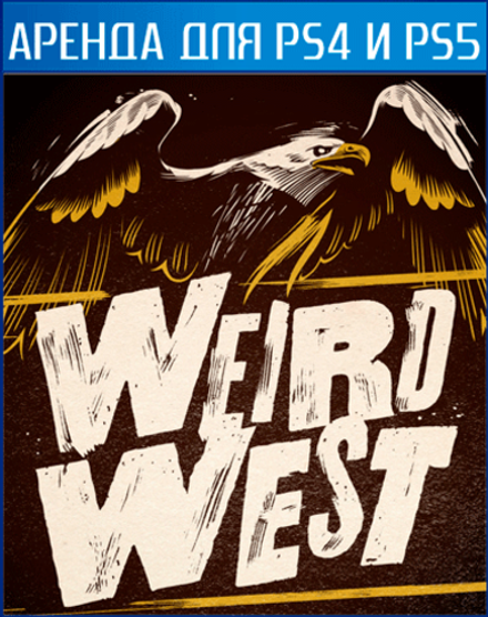 Weird West PS4 | PS5