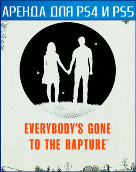 Everybody’s Gone to the Rapture Хроники Последних Дней PS4 | PS5