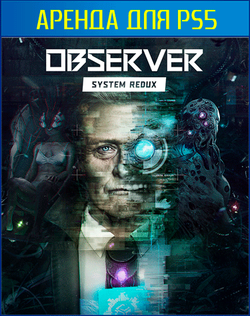 Observer: System Redux PS4 | PS5