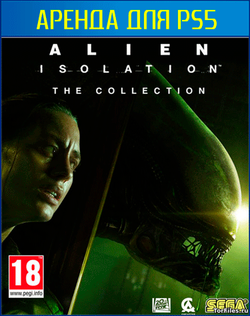 Alien: Isolation - Коллекция  PS4 | PS5