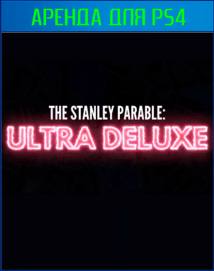 The Stanley Parable: Ultra Deluxe PS4 | PS5
